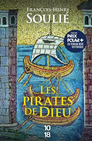 François-Henri Soulié - Les pirates de Dieu